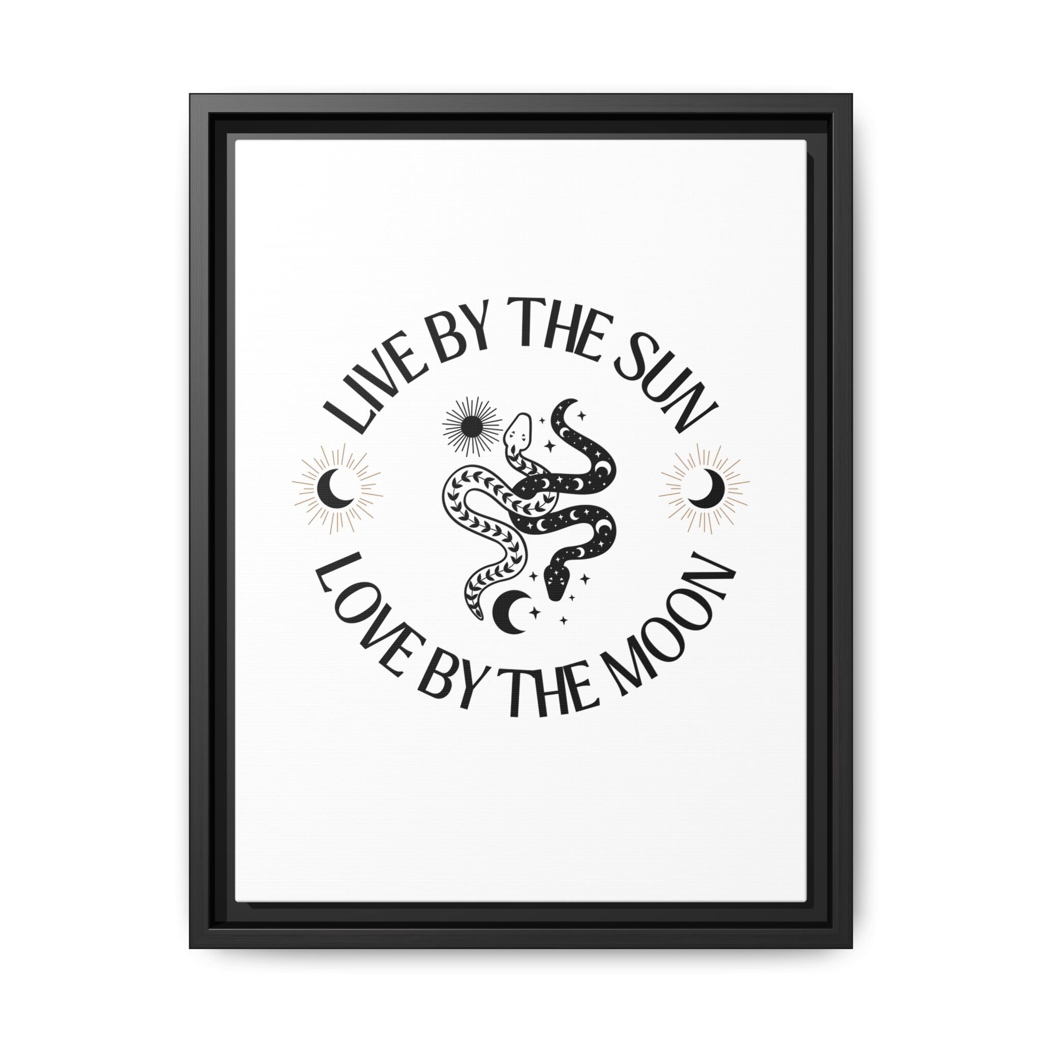 Live by the Sun, Love by the Moon - Framed Canvas Wall Art