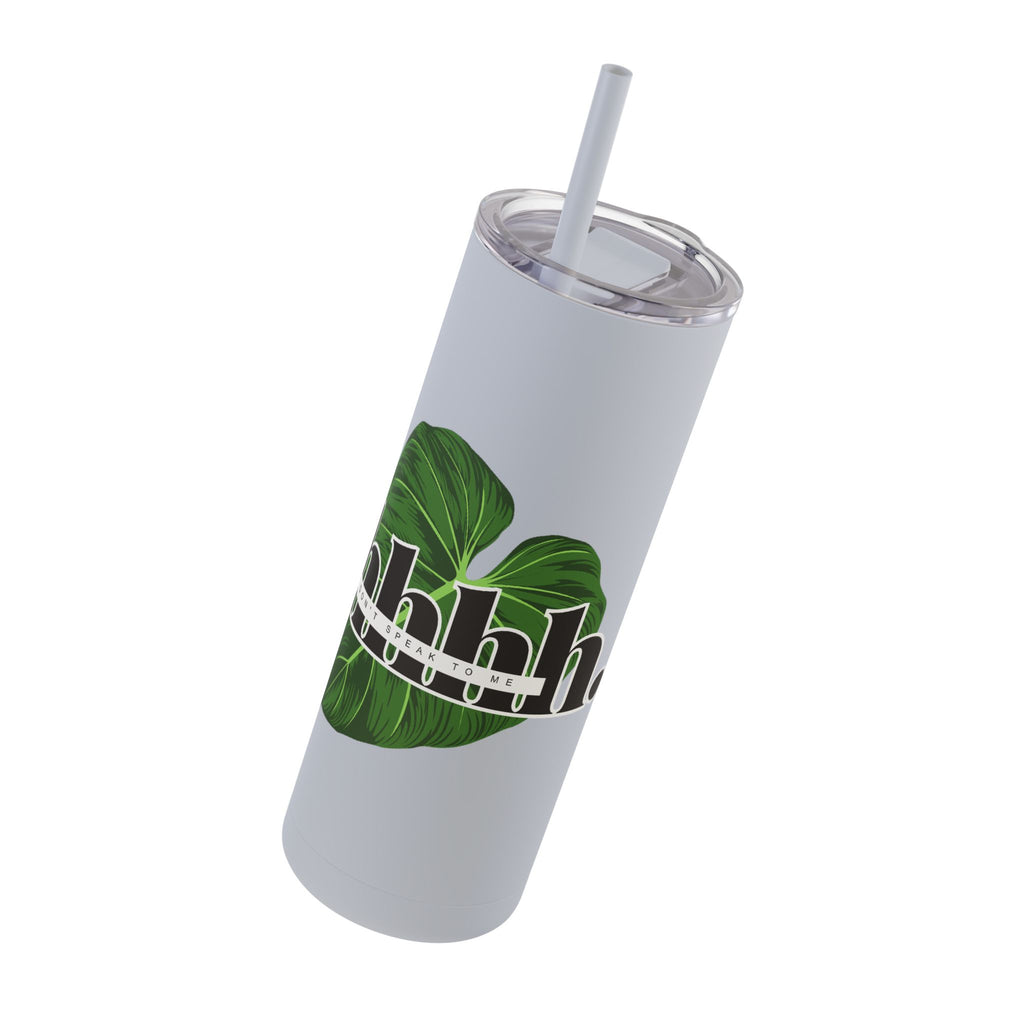 Shhh... Matte Tumbler 20oz - Eco-Friendly Hydration